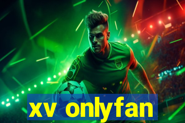 xv onlyfan